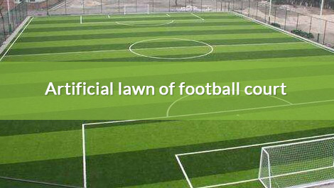 Artificial lawn of football court